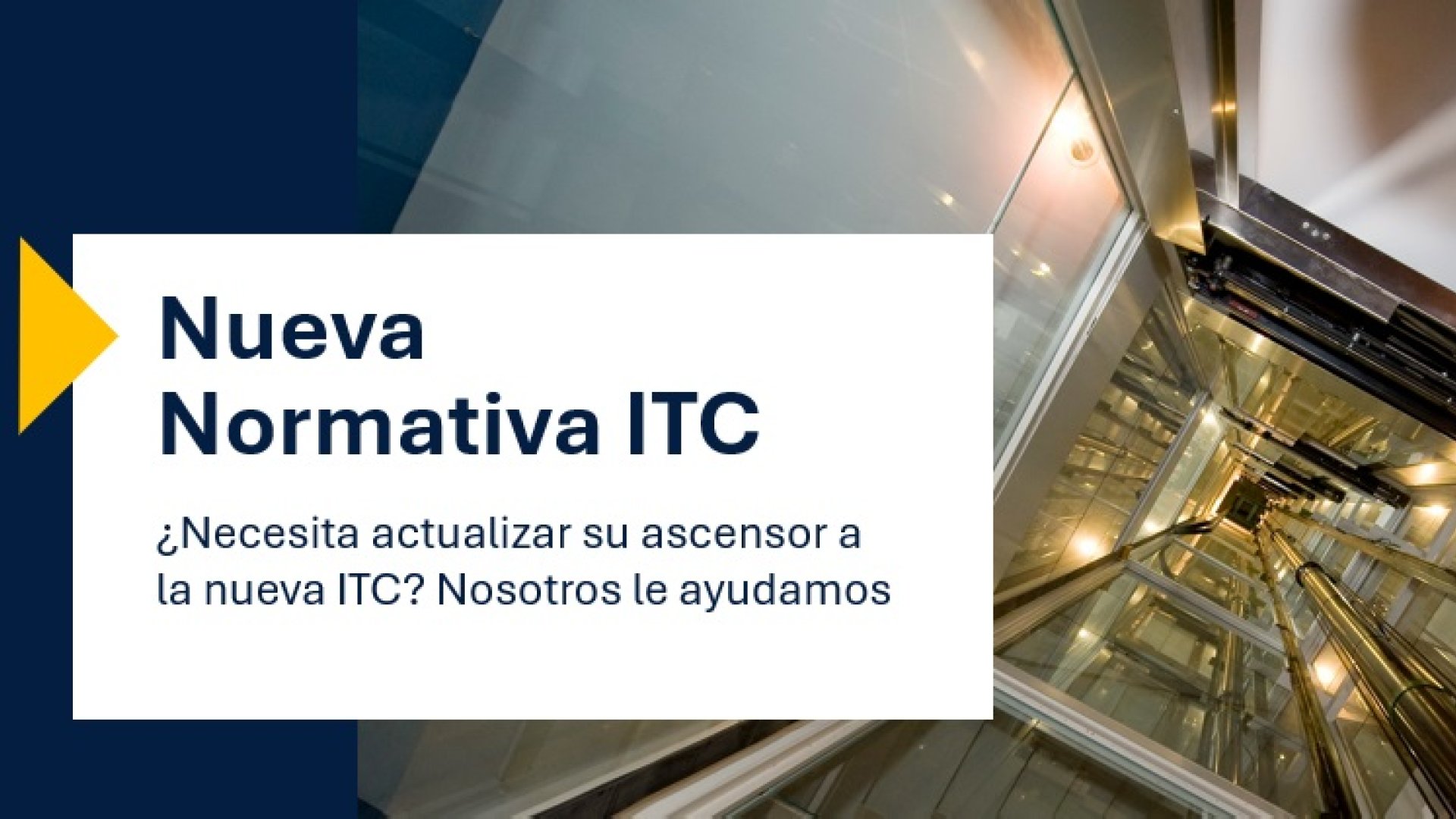 NUEVA NORMATIVA ITC DE ASCENSORES