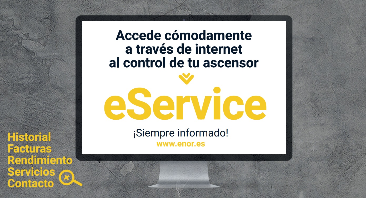 ESERVICE, EL NUEVO PORTAL PARA CLIENTES DE MANTENIMIENTO ENOR